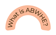 What is ABWHE